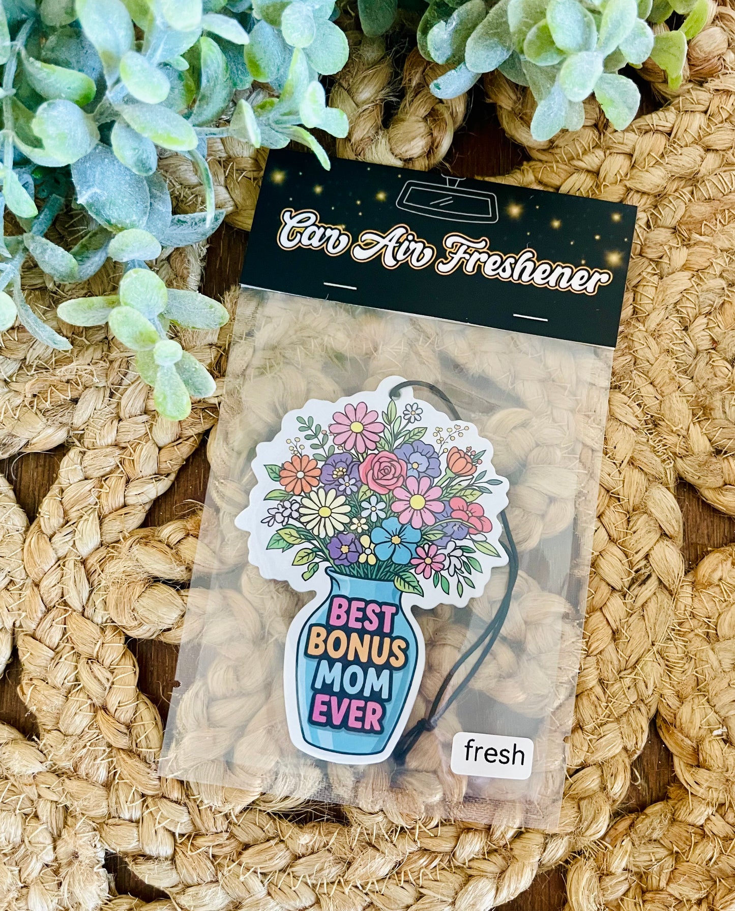 Best Bonus Mom Ever Air Freshener